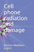 Cell phone radiation and damage by Ramón Martínez López