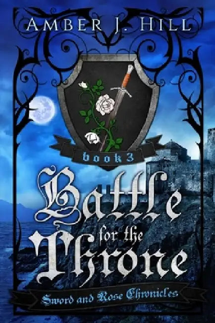 Battle for the Throne by Amber J. Hill