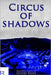 Circus of Shadows: Trilogía Silvery River by F. R., María