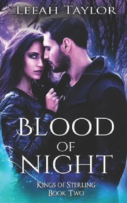 Blood of Night: An Enemies to Lovers Paranormal Romance by Leeah Taylor