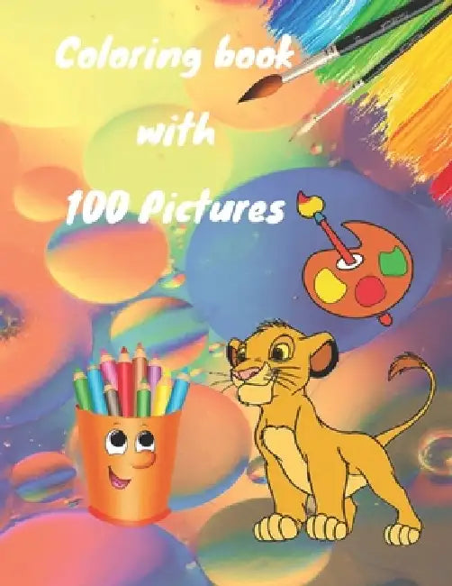 Coloring book with 100 Pictures: Coloring notebook with different pictures for kids girls and boys by Coloring Book Art