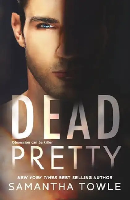 Dead Pretty by Samantha Towle