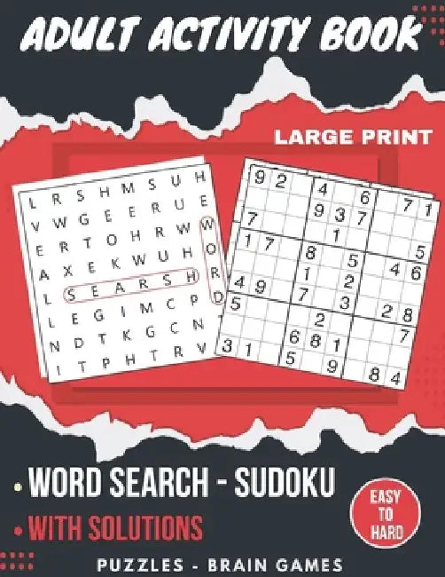Adult Activity Book: Sudoku Easy To Hard, Word Search With Solutions, Brain Games, Puzzles Activity Book, Gift by Otabt Puzzle
