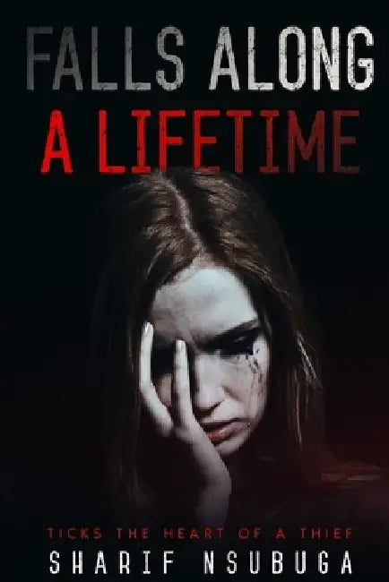 Falls Along a Lifetime by Sharif Nsubuga
