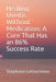 Healing Uveitis Without Medication: A Cure That Has an 86% Success Rate by Letourneau, Stephane