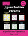 6 Different Jigsaw Sudoku Variants: irregular Sudoku puzzles for adults (easy to hard) by Somatomint