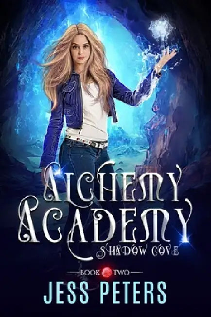Alchemy Academy: Shadow Cove by Jess Peters