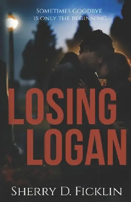 Losing Logan by Sherry D. Ficklin