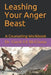 Leashing Your Anger Beast: A Counseling Workbook by Carol Za McGinnis