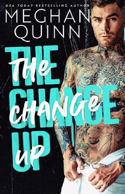 The Change Up by Meghan Quinn