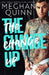 The Change Up by Meghan Quinn