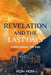 Revelation and the Last Days: Overcoming the End by Hoh