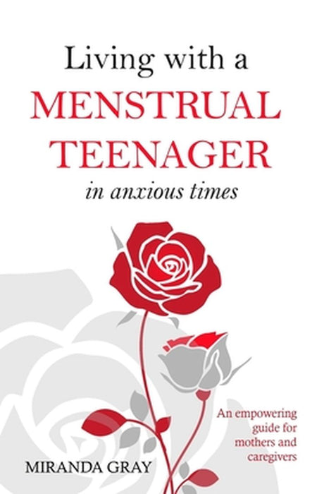 Living W A Menstrual Teenager by 
