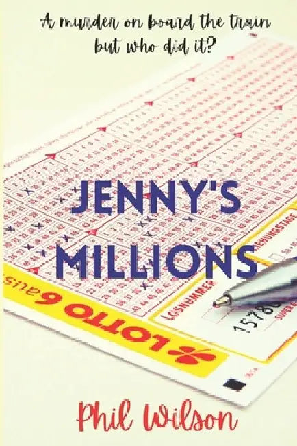 Jenny's Millions: A Brilliant Suspense-Thriller by Phil Wilson