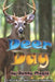 Deer Day by Denny Magic