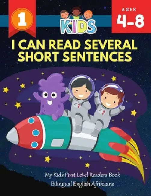 I Can Read Several Short Sentences. My Kids First Level Readers Book Bilingual English Afrikaans: 1st step teaching your child to read 100 easy lesson by Rockets Alexa Club