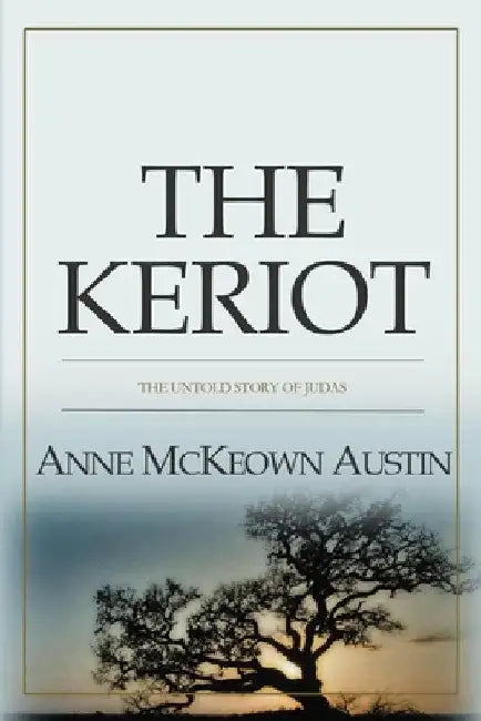The Keriot by Anne McKeown Austin