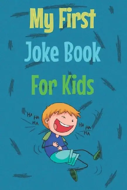 My First Joke Book For Kids: The best jokes book For your kids 400 Jokes , a preschool book, funny jokes about Animals, Math, Cats, dinosaurs, Than by Kids Orientation