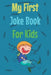 My First Joke Book For Kids: The best jokes book For your kids 400 Jokes , a preschool book, funny jokes about Animals, Math, Cats, dinosaurs, Than by Kids Orientation