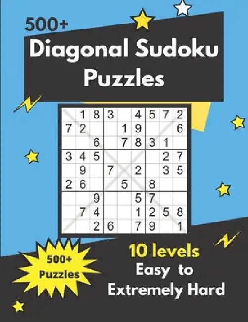 Diagonal Sudoku Puzzles: Sudoku X Puzzles for adults (easy to hard) by Somatomint
