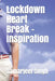 Lockdown Heart Break - Inspiration by Singh, Samarjeet