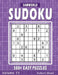 Easy Sudoku Puzzles: Over 500 Easy Sudoku Puzzles And Solutions (Volume 15) by Samworld Press