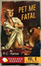 Pet Me Fatal: Poached Parody by Stacy Bender