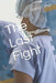 The Last Fight by Barry Scott Crisp