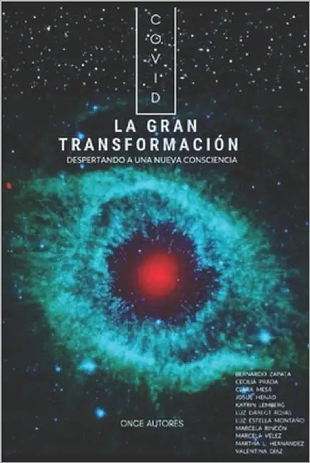 Covid La Gran Transformación: Despertando a una nueva consciencia by Zapata, Bernardo