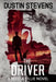 The Driver: A Suspense Thriller by Dustin Stevens