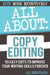 All About Copyediting: 55 Easy Steps To Improve Your Novel by K. J. Heritage