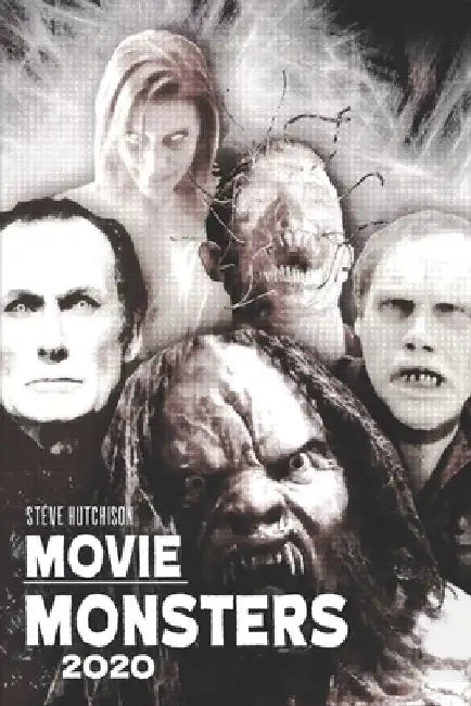Movie Monsters 2020 by Steve Hutchison