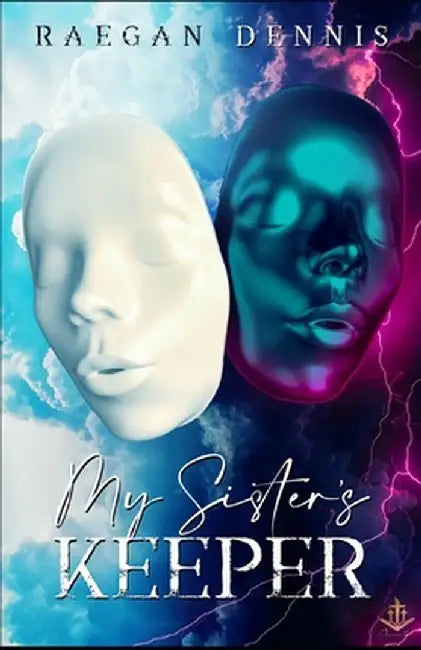 My Sister's Keeper by Dennis, Raegan