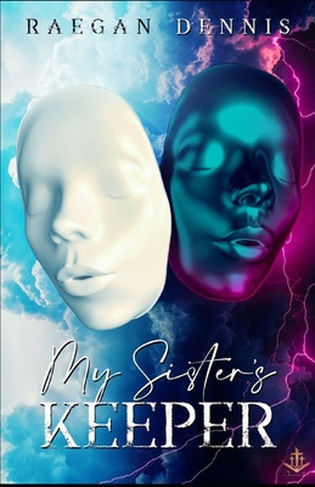 My Sister's Keeper by Dennis, Raegan