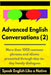 Advanced English Conversations (2): Speak English Like a Native: More than 1000 common phrases and idioms presented through day-to-day handy dialogues by A. Mustafaoglu