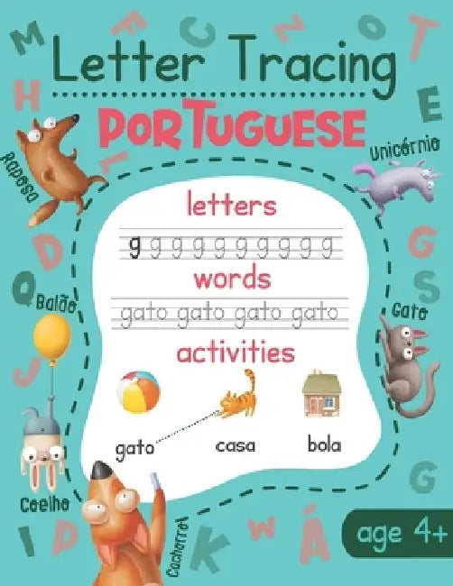 Letter Tracing Portuguese: Portuguese Writing Practice with Illustrations, Translation, and Pronunciation for Kids by Chatty Parrot