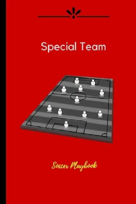 Special Team Soccer Playbook: High-Class Quality 100 Pages Soccer Playbook Gift - Soccer Coach Playbook by Eas Qgar