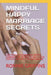 Mindful Happy Marriage Secrets: How to Save Your Marriage, Improve Communication, Increase Intimacy, Solve Conflicts and Have a Lasting Marriage by Ronnie Griffins