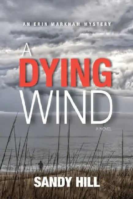 A Dying Wind by Sandy Hill