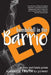 Bombshell in the Barrio: How educators exploded a "cheating scandal" and defeated the FBI, DOJ, the Texas Education Agency and El Paso's oligarchy by El Paso Parrhesia Press