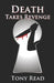Death Takes Revenge by Tony Read