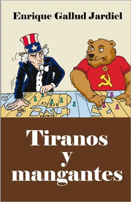 Tiranos y mangantes: Biografías cómicas by Gallud Jardiel, Enrique