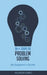 10+1 Steps to Problem Solving: An Engineers Guide From A Career in Operational Technology and Control Systems by Andrew Sario
