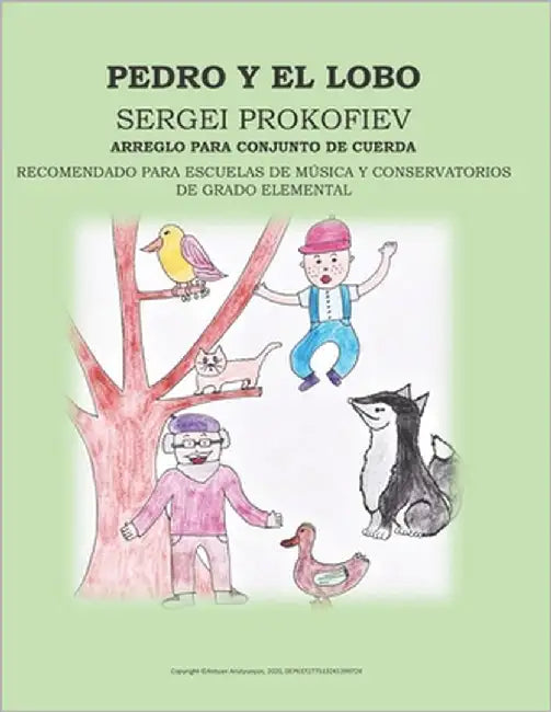 Pedro Y El Lobo, Sergei Prokofiev, Arreglo Para Conjunto de Cuerda by Avayan Avayan, Sona