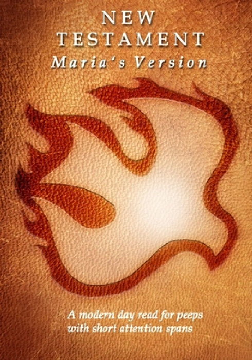 New Testament: Maria's Version by Maria Puebla