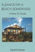 A Shack on a Beach Somewhere: A How-To Guide by Gerald R. Hoover