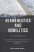 Hermeneutics and Homiletics: Syntetized keys for accurate interpretation and effective exposition of the Sacred Scriptures by Sarai Fernández Rodríguez