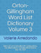 Orton-Gillingham Word List Dictionary Volume 3: Soft C & G, R-Controlled, W-Combinations, Cle, Silent letters, Complex Word Teams, -ED, -ES, -EST by Valerie Arredondo