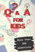 Q&A A Day For Kids: More Than 365 Q&A A Day Journal For Kids Children'S Activity Book Create Your by Motivation, Sara