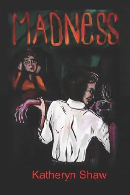 Madness by Taylor Valentine